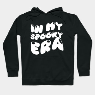 In my spooky era Hoodie